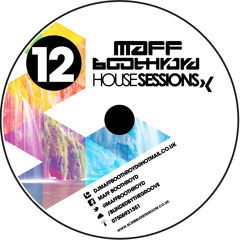 Maff Boothroyd - House Sessions volume 12 - Piano Vocals // Badass Baselines (Free Download)