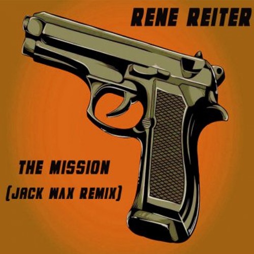Rene Reiter - The Mission (Jack Wax Remix) (Preview PROMO)
