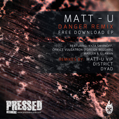 Matt-U - Danger (DyAD remix) [FKOF Free Download]