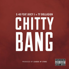 E40 Ft. Juicy J & Ty Dolla $ign - Chitty Bang [Remix] (Prod. By FD)