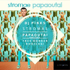 ◢◤ DjPires ◢◤Party Mix - Stromae(papoutai)