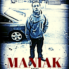 MANIAK What You Want