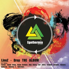 Linuz - Drop (Evil Jokes Dark Remix) [Egothermia Records] OUT NOW!
