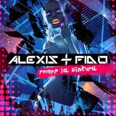 Alexis y Fido - Rompe La Cintura Rmx Dj Tara