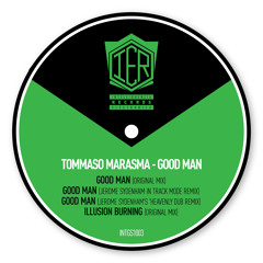 TOMMASO MARASMA "GOOD MAN"  ep  [INTGS1003] - PREVIEW - out on Beatport 15.01.2014