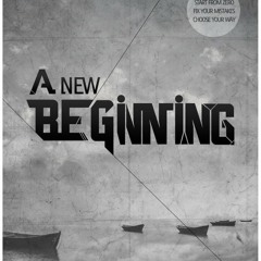 A New Beginning