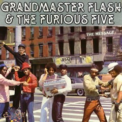 Grandmaster Flash and The Furious Five - The Message(TBGREMIX)