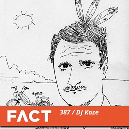 FACT mix 387 - DJ Koze (June '13)