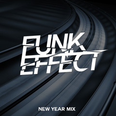 Funk Effect - NEW YEAR MIX 2014