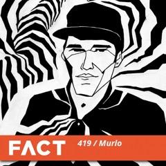 FACT mix 419 - Murlo (Jan '14)