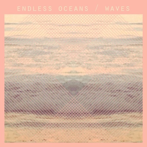 Endless Oceans - Waves (QBLA Remix)