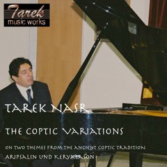Tarek Nasr: The Coptic Variations for Piano