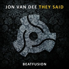 They Said by Jon Van Dee