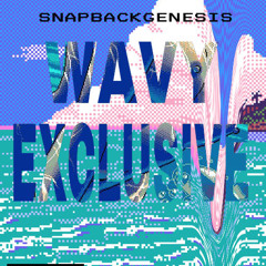 Wavy Exclusive(prod. RXNDYSXVAGE)
