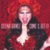 Selena Gomez Come And Get It Mp3