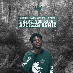 Young Tapz ft. Aviel - Treat You Right (Dj Butcher Remix)