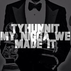 My Nigga We Made It