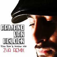 Armand Van Helden_You Don't Know Me (ZYA Remix) ((Free Download))