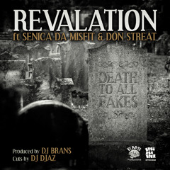 Death To All Fakes ft. Senica Da Misfit & Don Streat (prod. By DJ Brans) Cuts By DJ Djaz