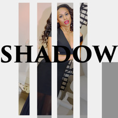 Shadow