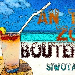 AN TAN ZOUK BOUTEILLE 3 & 4 Siwotage By Dj Gwise
