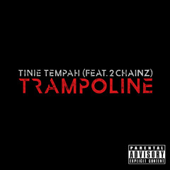 Trampline - Tinie Tempah ft. 2 Chainz (Wstdub TRVP Remix) 320Kbps
