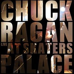 CHUCK RAGAN "Meet You In The Middle" (taken from: "Live At Skaters Palace" 2LP)