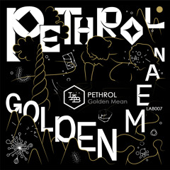 Lab 007 | Pethrol - Golden Mean - Blood of the Unicorn