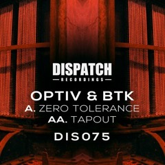 Optiv & BTK - Zero Tolerance - Dispatch Recordings