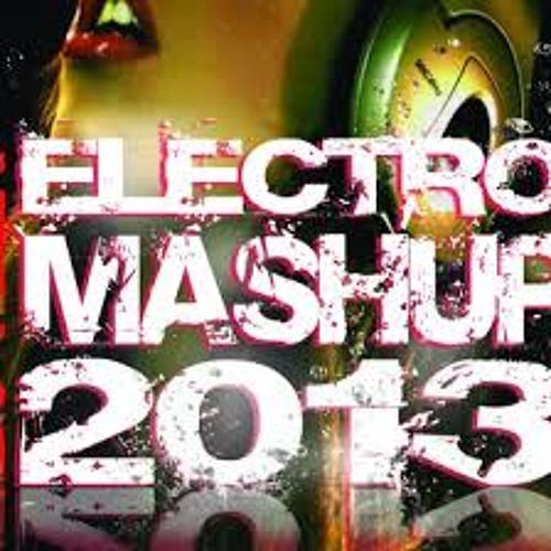 EDM Mashup 2013