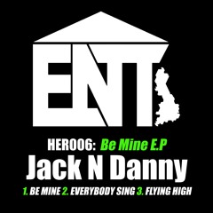 Be Mine - Jack N Danny