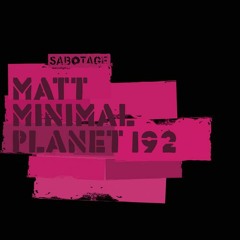 Matt Minimal - Planet 192 (Original Mix) [Sabotage]