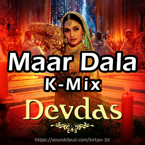 Maar Dala Remix (K-Mix)