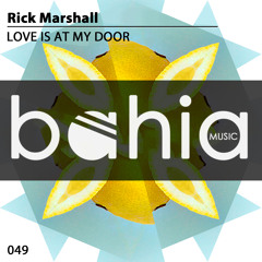 Rick Marshall - Love Is At My Door (Original Mix)
