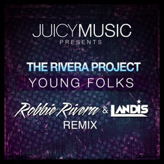 Young Folks(Robbie Rivera Vs. Landis Remix)