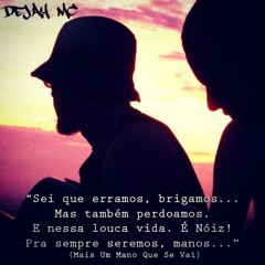 Mais Um Mano Que Se Vai - DeJAH