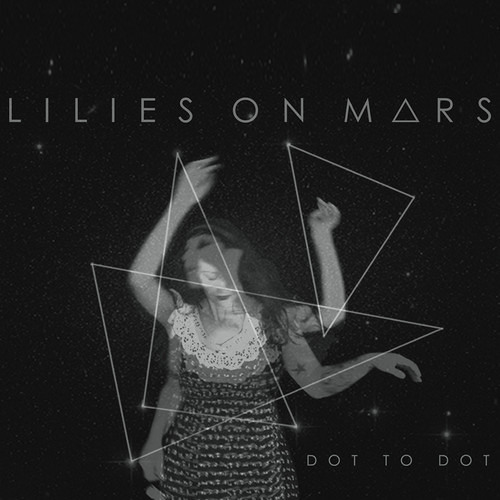Lilies On Mars - For The First 3 Years