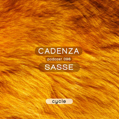 Cadenza Podcast | 098 - Sasse (Cycle)