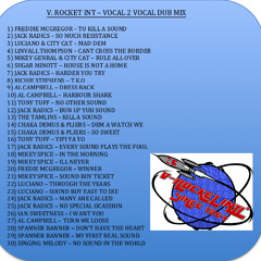 V. ROCKET INT - VOCAL TO VOCAL DUBPLATE MIX MIX BY SELECTA BELLY