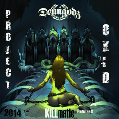 PRoject OxiD - Demigodz is Back