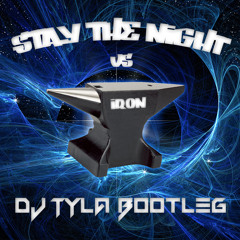 Stay The Night Vs. Iron (DJ Tyla Bootleg) [FREE DOWNLOAD]