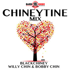 Black Chiney - CHINEYTINE LIVE MIX 2014 (BOBBY CHIN - WILLY CHIN)