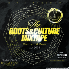 The Roots & Culture Mixtape vol 1 Mixed By Dj Ryder(BTS)