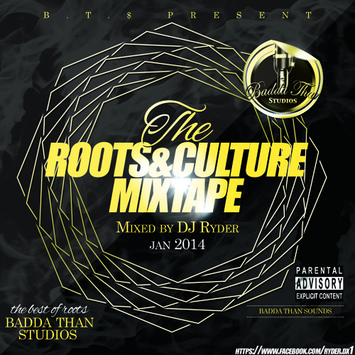 The Roots & Culture Mixtape vol 1 Mixed By Dj Ryder(BTS)