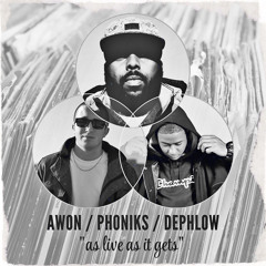 Awon & Phoniks - "As Live As It Gets" (ft. Dephlow)