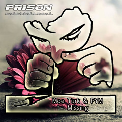 Moe Turk, PYM - Missing