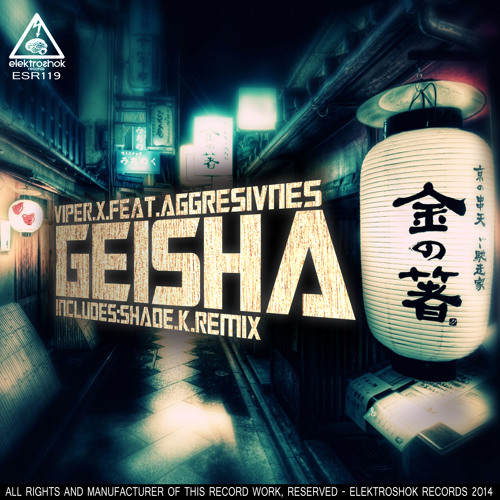 Viper X & Aggresivnes - Geisha