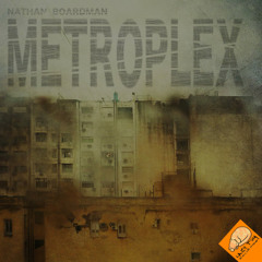 Nathan Boardman - Metroplex