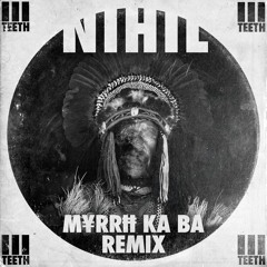 Nihil (M¥rrĦ Ka Ba Remix)