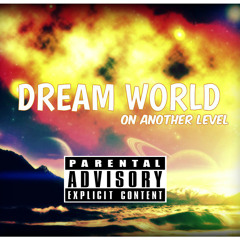 *NEW* Dream World Download it Now!